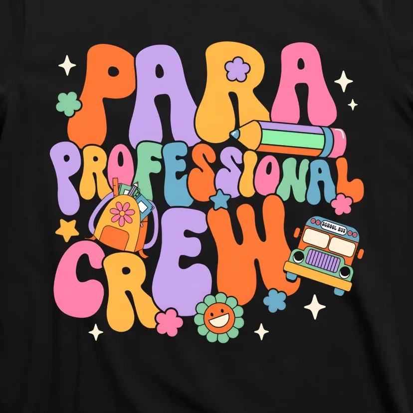 Para Professional Crew Teaching Assistant Back To School T-Shirt