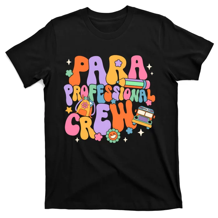 Para Professional Crew Teaching Assistant Back To School T-Shirt