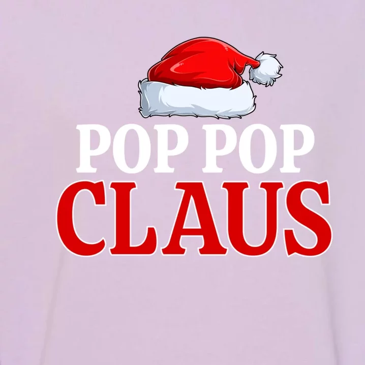 Pop Pop Claus Christmas Pajama Matching Family Santa Xmas Gift Garment-Dyed Sweatshirt