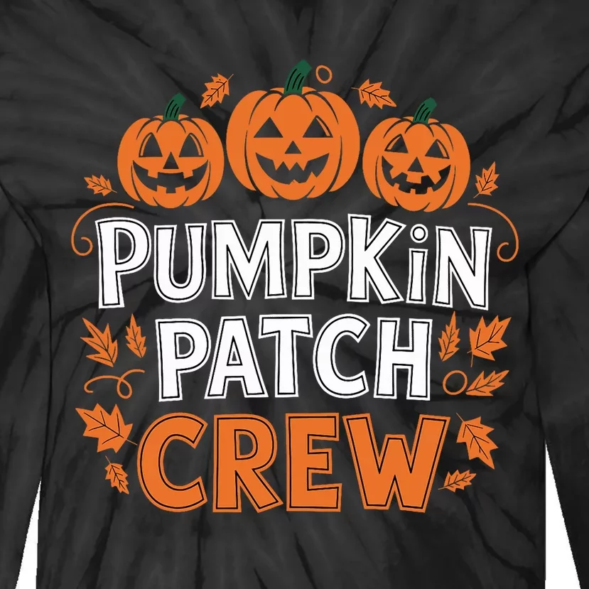 Pumpkin Patch Crew Funny Pumpkin Patch Squad Thanksgiving Tie-Dye Long Sleeve Shirt