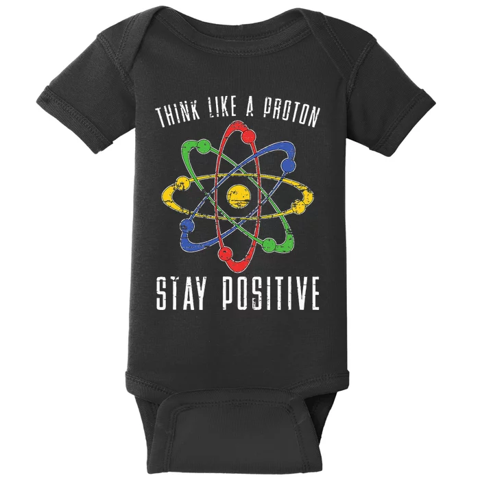 Positive Proton Chemist Nerd Science Teacher Gift Chemistry Baby Bodysuit