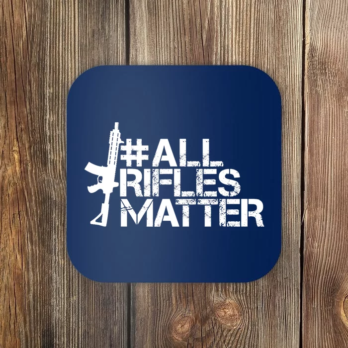 Patriot Patch Co - All Rifles Matter AR-15 Coaster