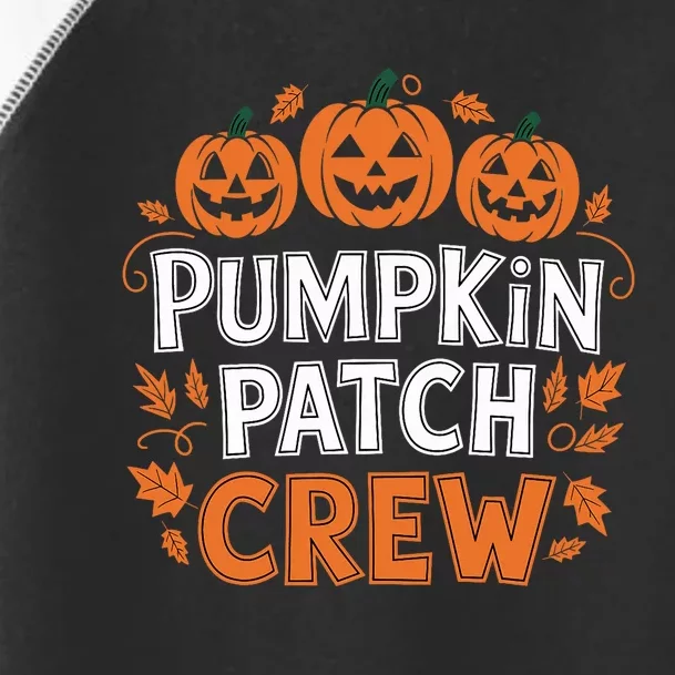 Pumpkin Patch Crew Funny Pumpkin Patch Squad Thanksgiving Toddler Fine Jersey T-Shirt