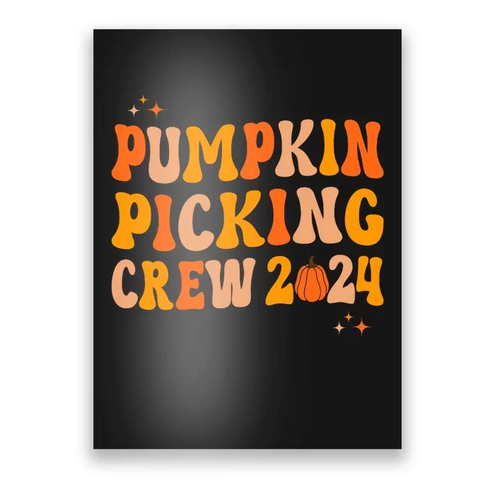 Pumpkin Picking Crew 2024 Family Matching Autumn Halloween Poster