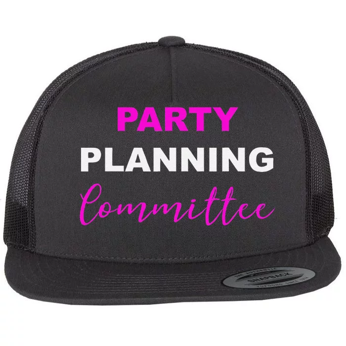 Party Planning Committee Flat Bill Trucker Hat