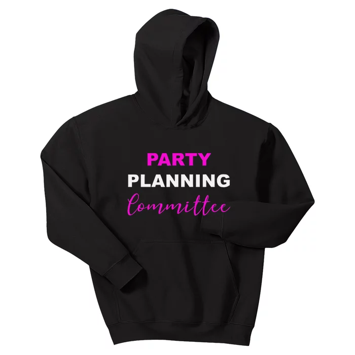 Party Planning Committee Kids Hoodie