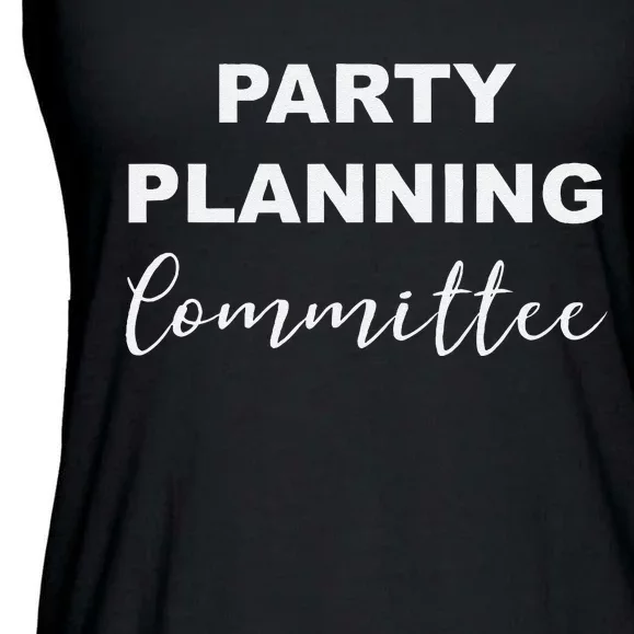 Party Planning Committee Ladies Essential Flowy Tank