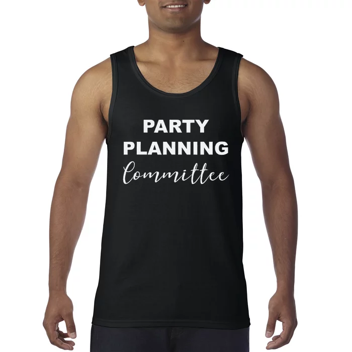 Party Planning Committee Tank Top