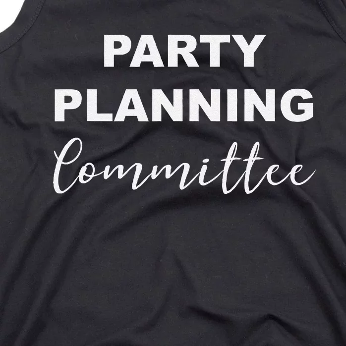 Party Planning Committee Tank Top