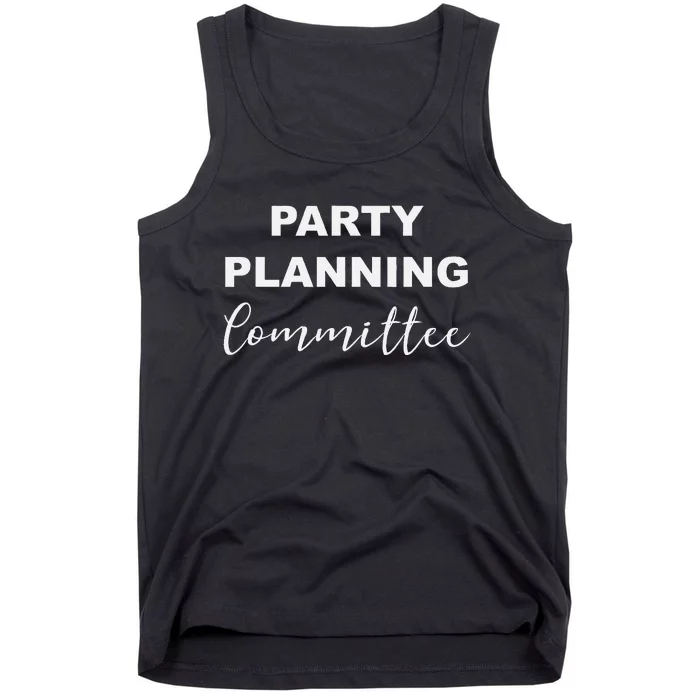 Party Planning Committee Tank Top