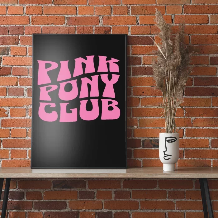 Pink Pony Club Poster