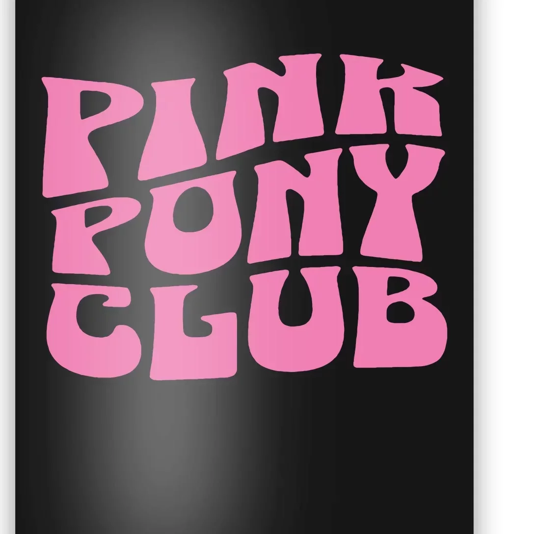 Pink Pony Club Poster