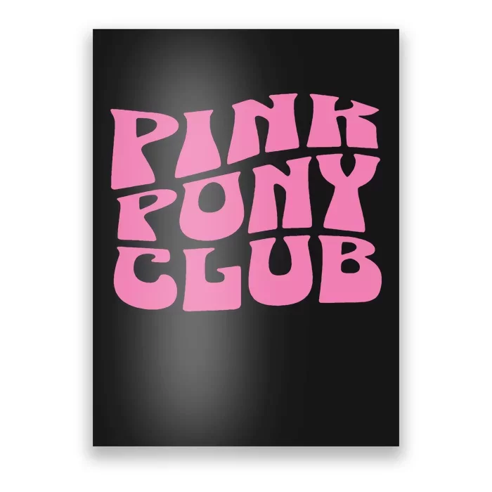 Pink Pony Club Poster