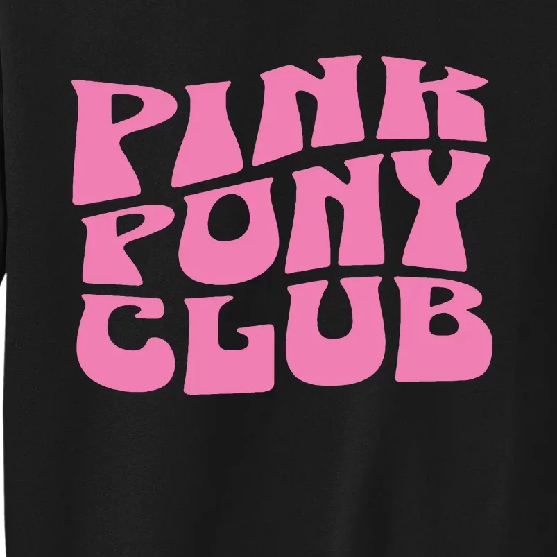 Pink Pony Club Tall Sweatshirt