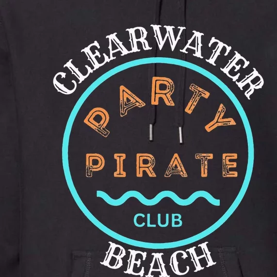 Party Pirate Club - Clearwater Beach Premium Hoodie