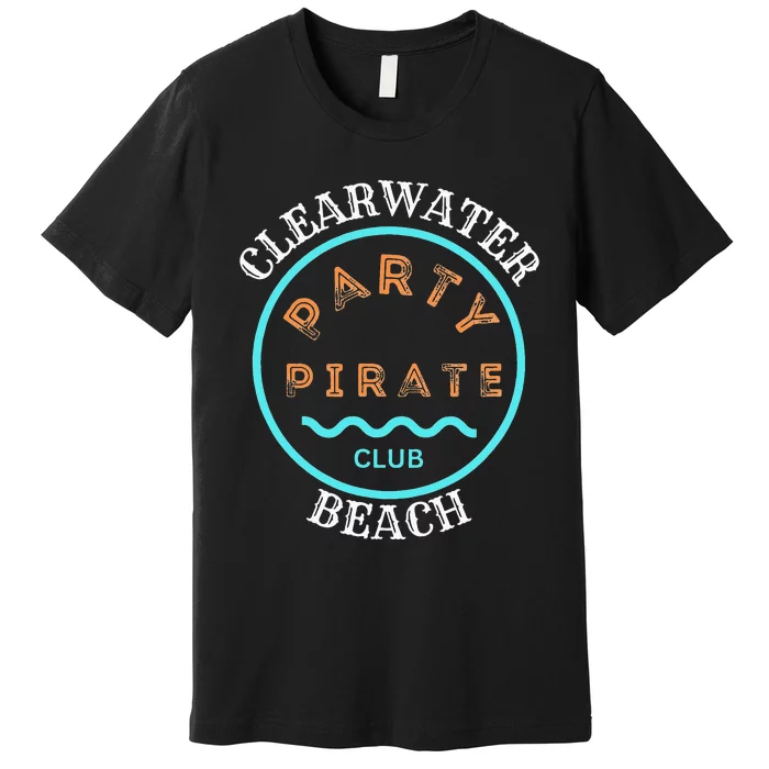 Party Pirate Club - Clearwater Beach Premium T-Shirt