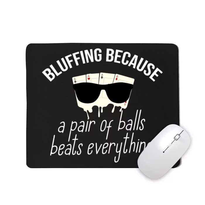 Poker Player Casino Lover Bluffing Gambling Mousepad