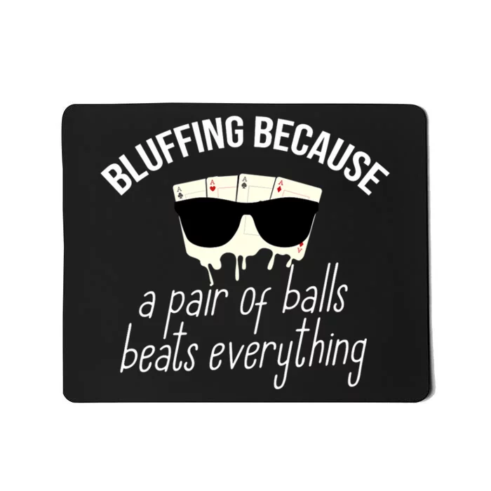 Poker Player Casino Lover Bluffing Gambling Mousepad