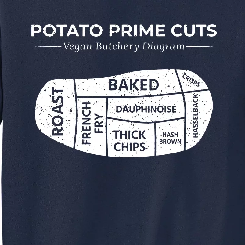 Potato Prime Cuts Funny Vegan Gift Tall Sweatshirt