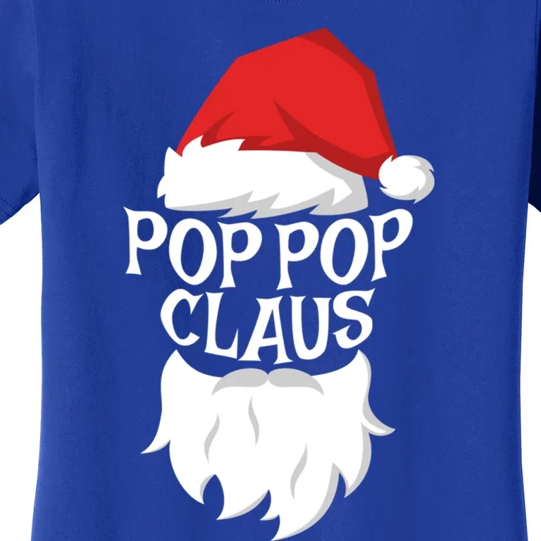 Pop Pop Claus Gift Santa Pop Pop Christmas Great Gift Meaningful Gift Women's T-Shirt