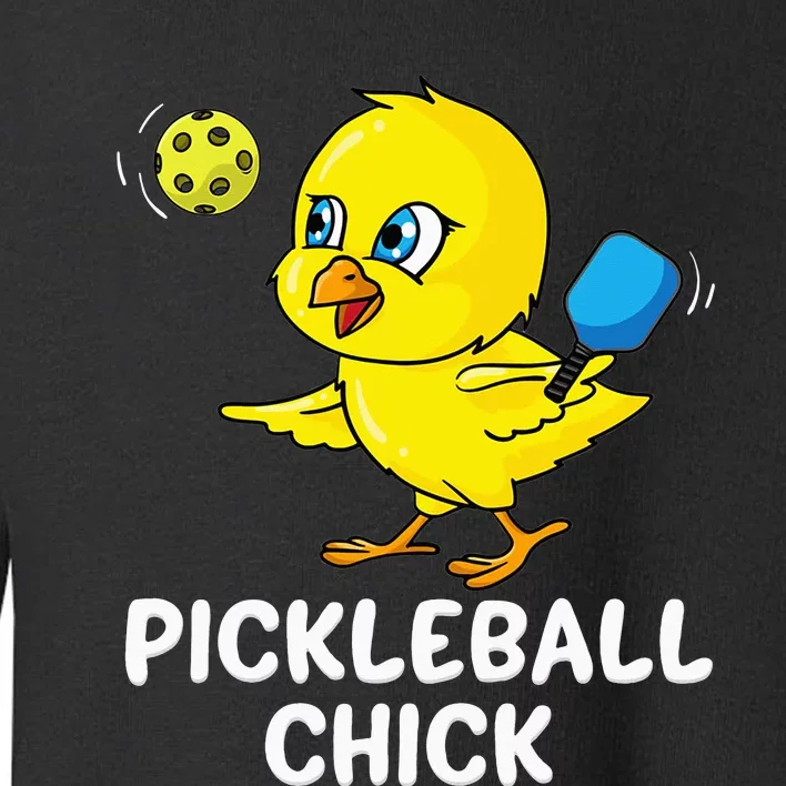 Pickleball Pickleball Chick Player Loves to Play Toddler Sweatshirt