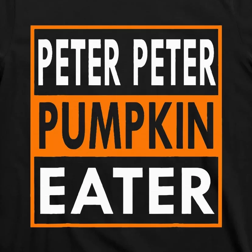 Peter Pumpkin Costume Eater For Couples Matching Halloween T-Shirt