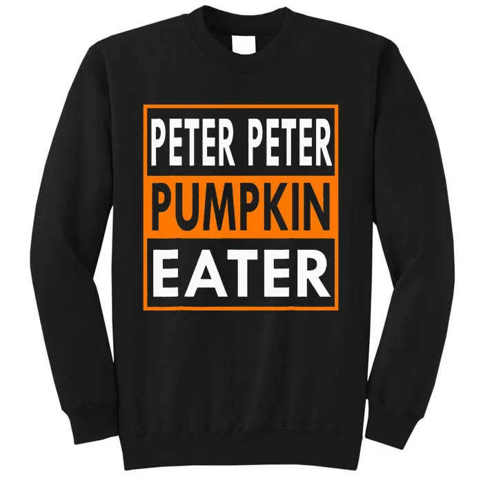 Peter Pumpkin Costume Eater For Couples Matching Halloween Tall Sweatshirt