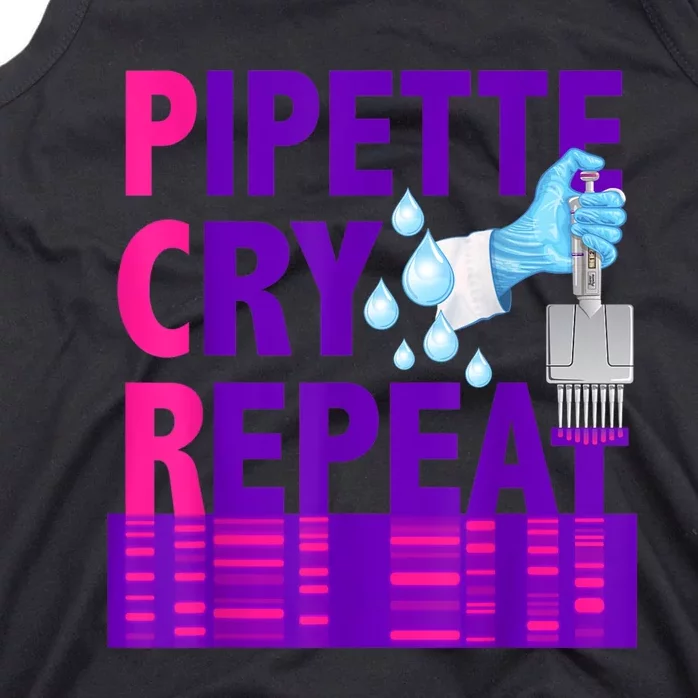 PCR Pipette Cry Repeat For DNA Lab Scientists Tank Top