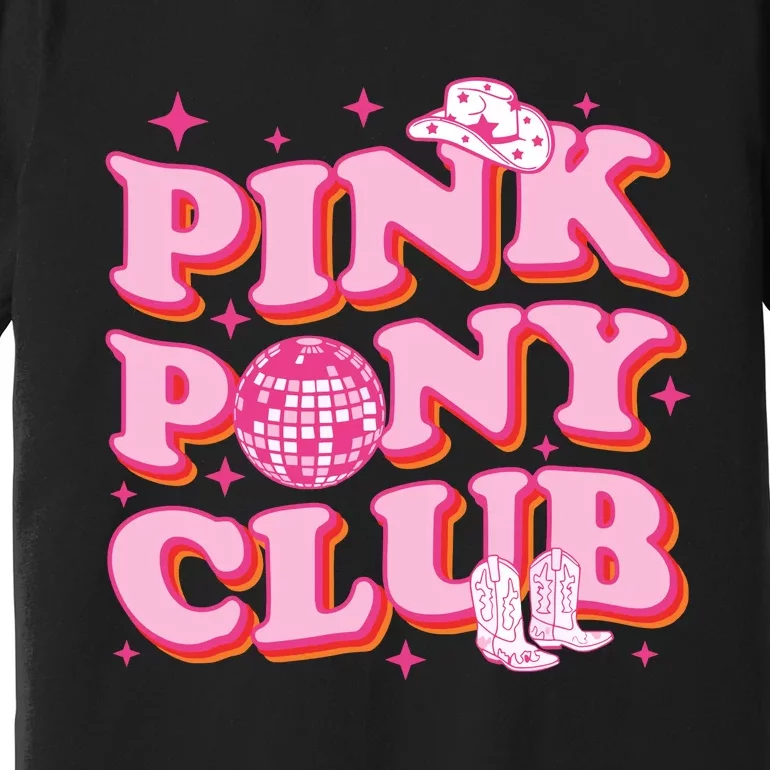 P.I.N.K Pony Club Premium T-Shirt