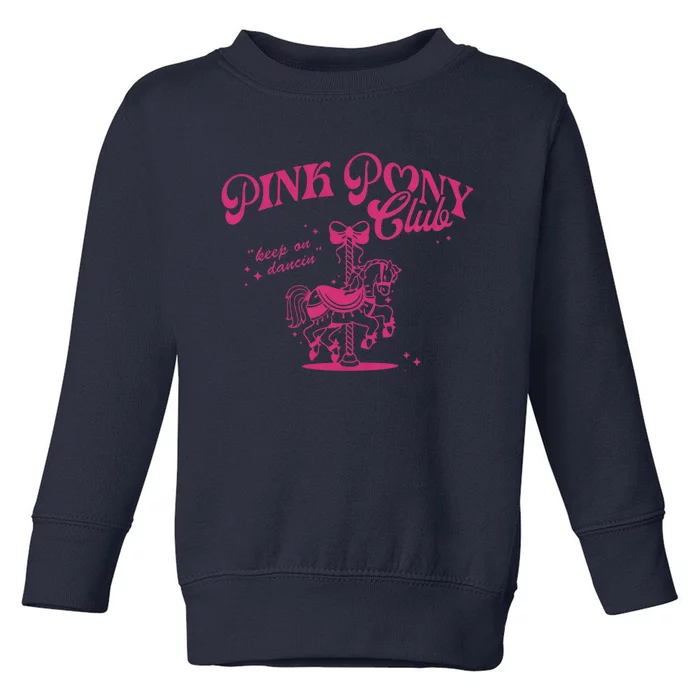 Pink Pony Club Groovy Birthday Cowgirl Girl Retro Horse Pink Pony Club Hor Toddler Sweatshirt