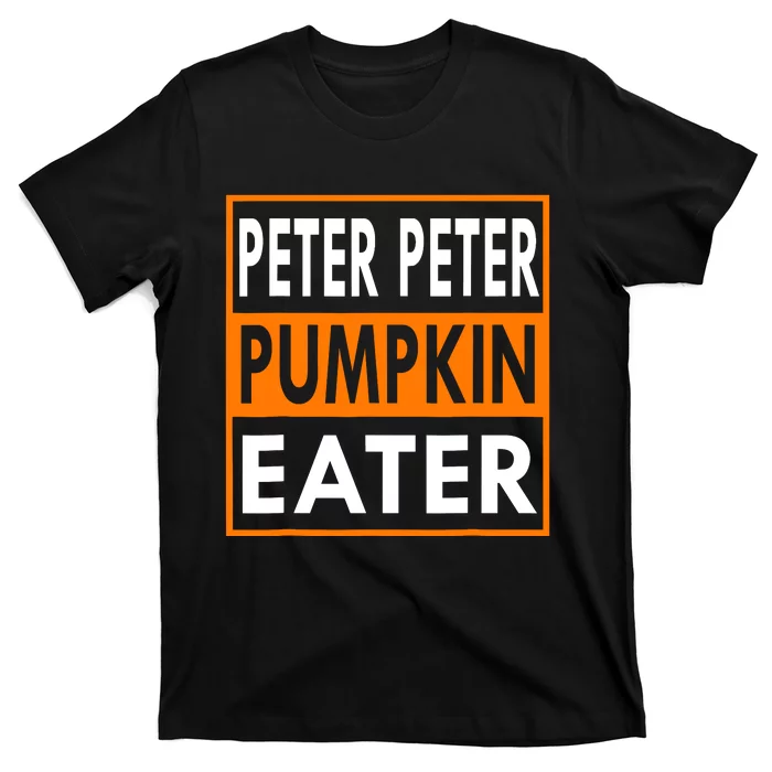 Peter Pumpkin Costume Eater For Couples Matching Halloween T-Shirt