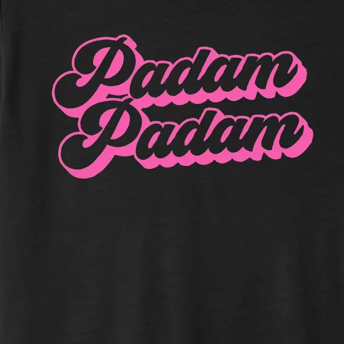 Padam Padam Club Disco Celebration Party Pride Groovy Retro ChromaSoft Performance T-Shirt