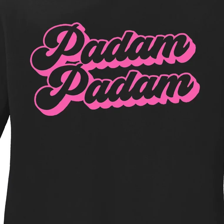 Padam Padam Club Disco Celebration Party Pride Groovy Retro Ladies Long Sleeve Shirt