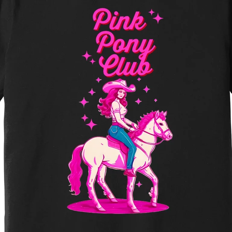 Pink Pony Club Premium T-Shirt