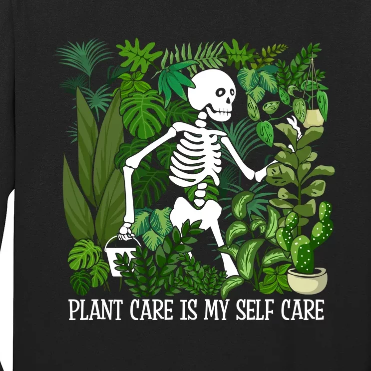 Plant Plant Care Is My Self Care Long Sleeve Shirt