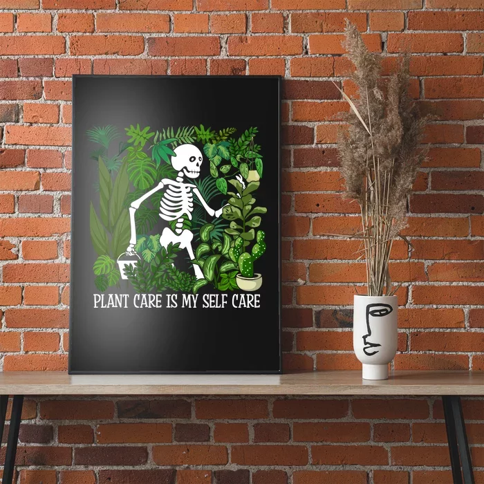 Plant Plant Care Is My Self Care Poster