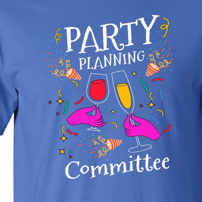 Party Planning Committee Organizing Party Tall T-Shirt