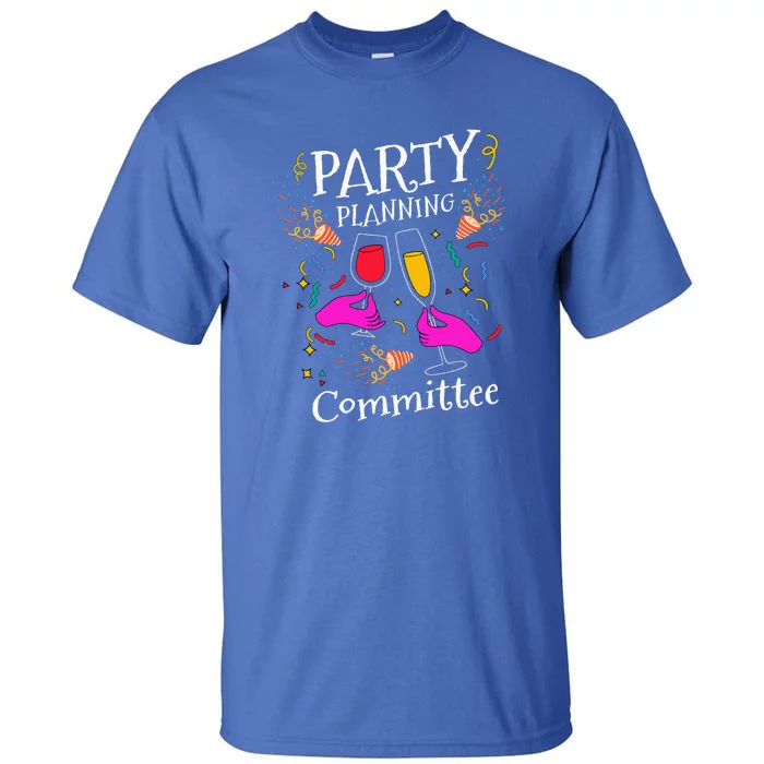 Party Planning Committee Organizing Party Tall T-Shirt