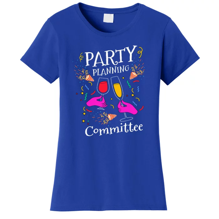 Party Planning Committee Organizing Party Women's T-Shirt