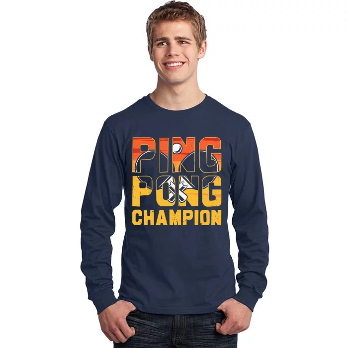 Ping Pong Champion Funny Table Tennis Player Retro Tall Long Sleeve T-Shirt