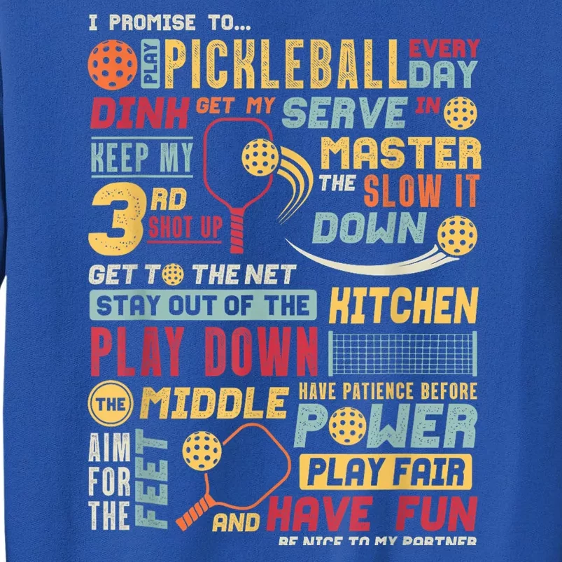 Pickleball Player Coach Funny Pickleball Pledge Gift For Fan Tall Sweatshirt