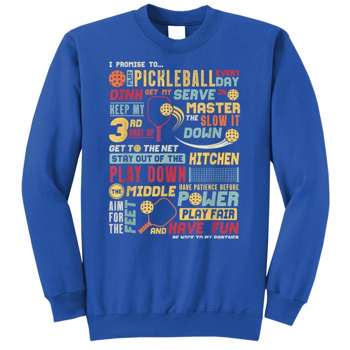 Pickleball Player Coach Funny Pickleball Pledge Gift For Fan Tall Sweatshirt