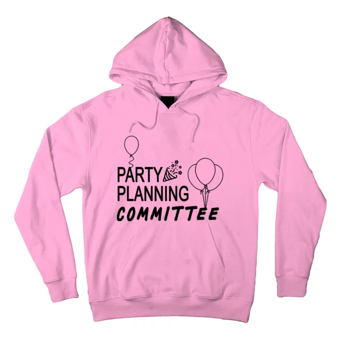 Party Planning Committee Hoodie