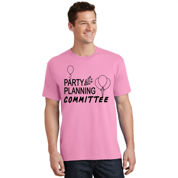 Party Planning Committee T-Shirt