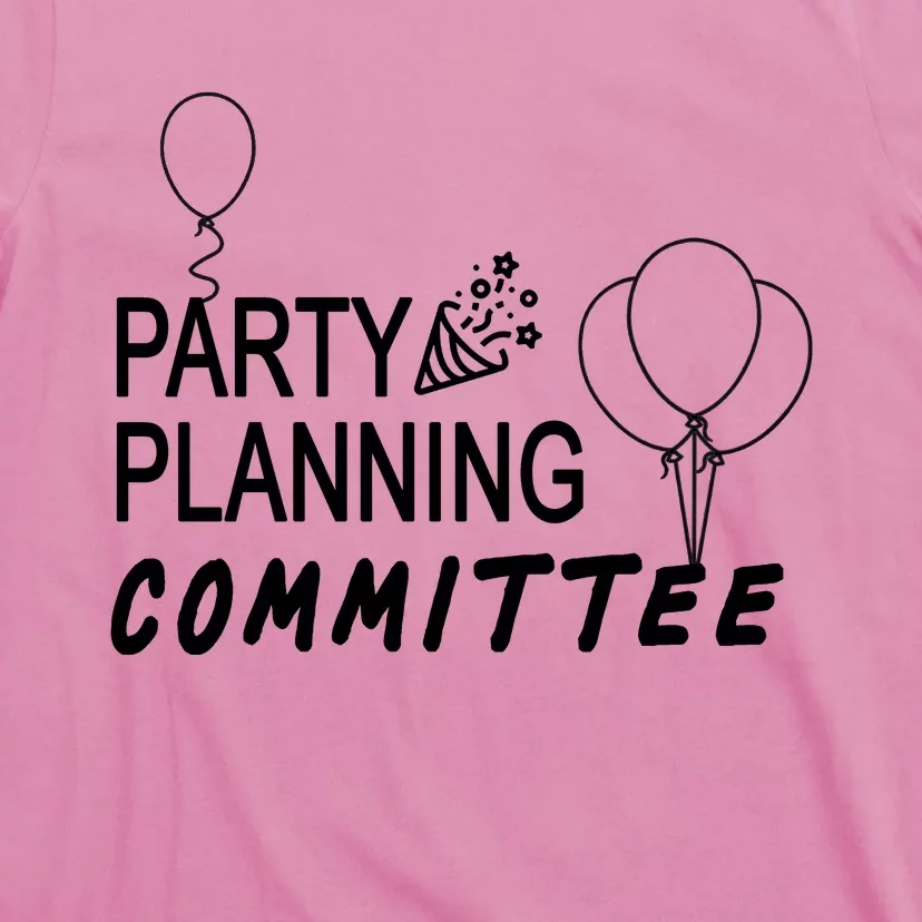 Party Planning Committee T-Shirt