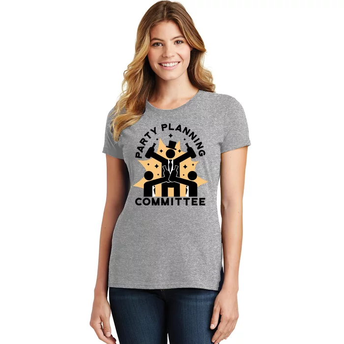 Party Planning Committee Women's T-Shirt