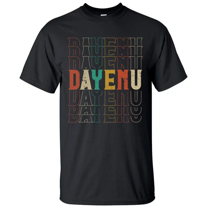 Pesach Passover Dayenu Enough Prayer Seder Jewish Holiday Tall T-Shirt