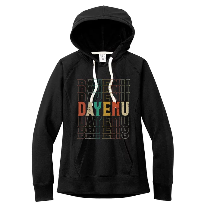 Pesach Passover Dayenu Enough Prayer Seder Jewish Holiday Women's Fleece Hoodie