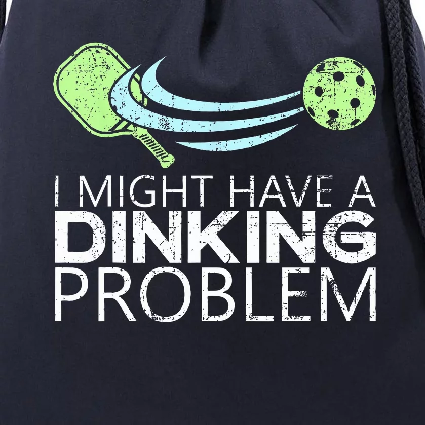 Pickleball Player Dinking Problem Funny Pickleball Drawstring Bag