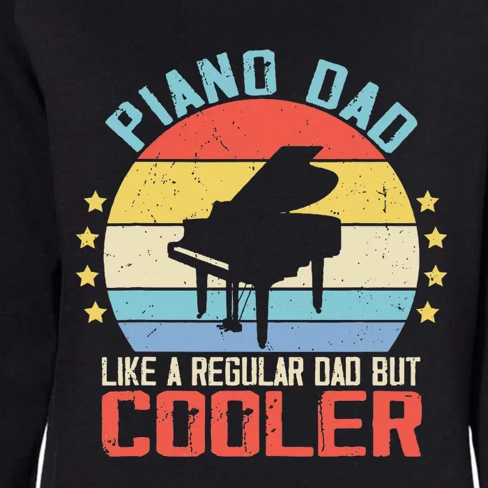 Pianist Piano Dad Like A Regular Dad Womens California Wash Sweatshirt